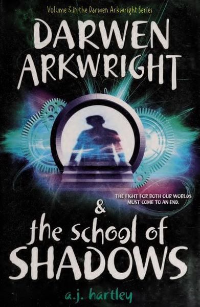 Darwen Arkwright and the School of Shadows