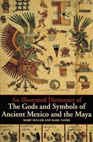 Gods and Symbols of Ancient Mexico and the Maya