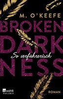 Broken Darkness. So verführerisch
