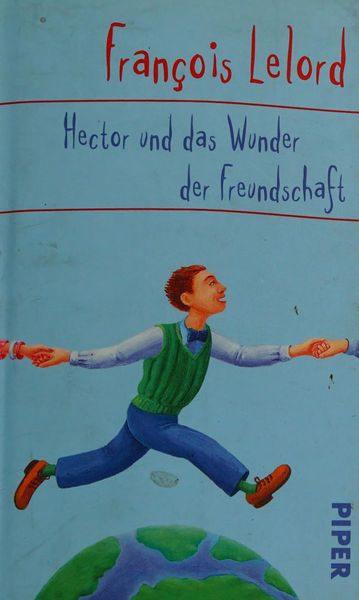 Hector und das Wunder der Freundschaft