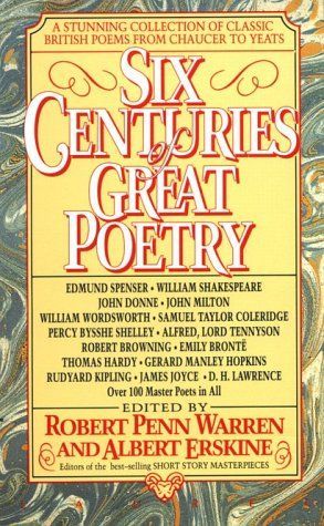 Six Centuries of Great Poetry