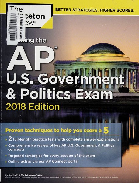 Cracking the AP U. S. Government and Politics Exam, 2018 Edition