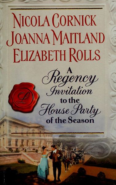 A Regency Invitation to the House Party of the Season