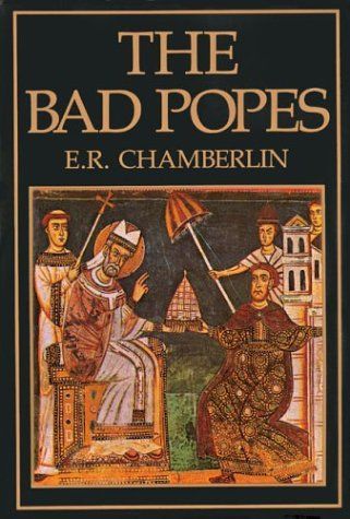The Bad Popes