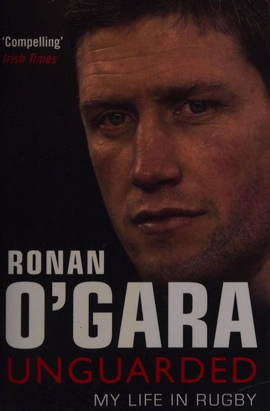 Ronan O'Gara - Unguarded