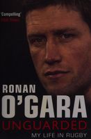 Ronan O'Gara - Unguarded