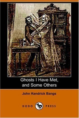 Ghosts I Have Met, and Some Others (Dodo Press)