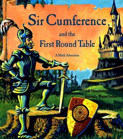 Sir Cumference and the First Round Table