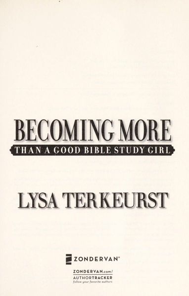 Becoming More Than a Good Bible Study Girl