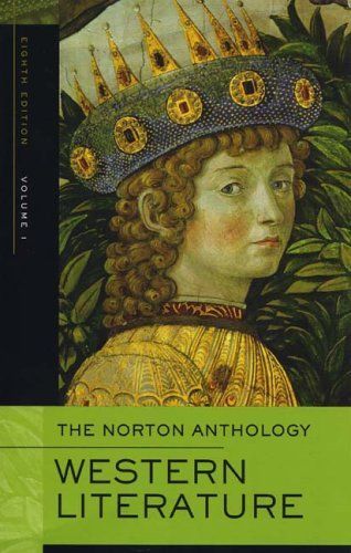 The Norton Anthology of Western Literature: Beginnings through the Renaissance