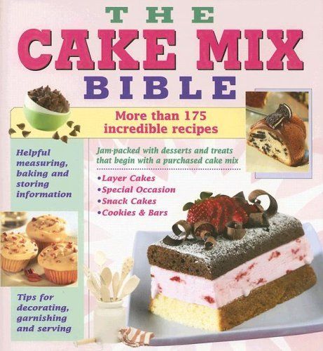 The Cake Mix Bible