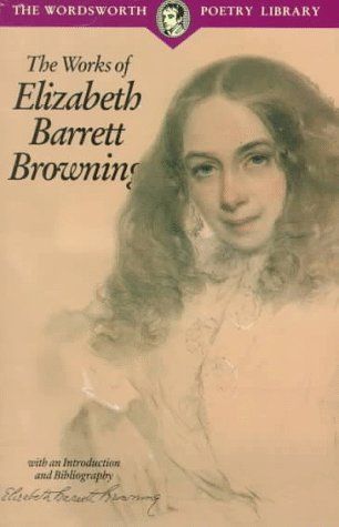 The Works of Elizabeth Barrett Browning