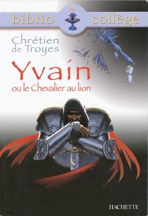 Yvain Ou Le Chevalier Au Lion