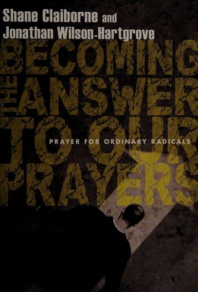 Becoming the Answer to Our Prayers