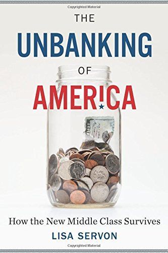 The Unbanking of America