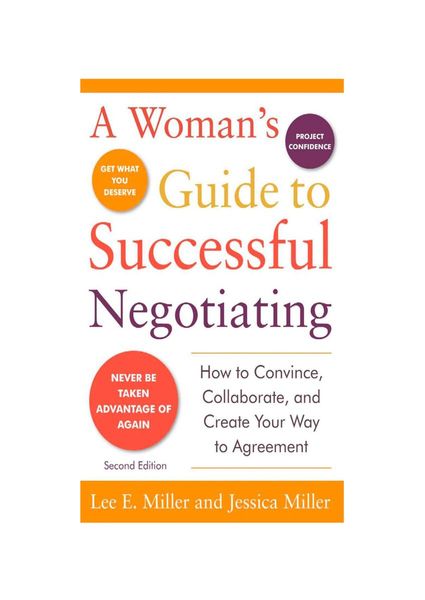 A Woman's Guide to Successful Negotiating, Second Edition