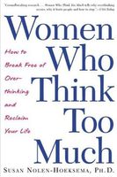 Women Who Think Too Much
