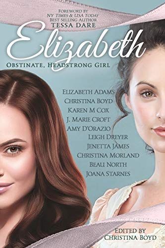 Elizabeth: Obstinate Headstrong Girl