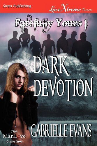 Dark Devotion [Fatefully Yours 1]