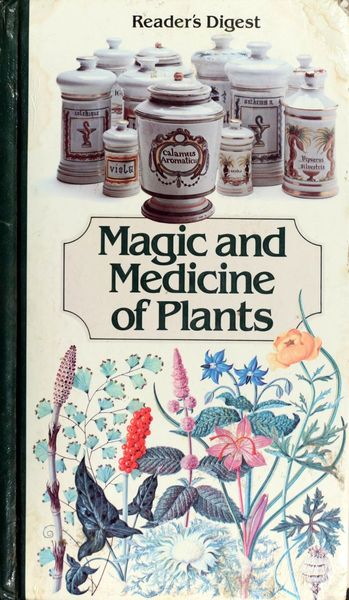 Magic and Medicine of Plants