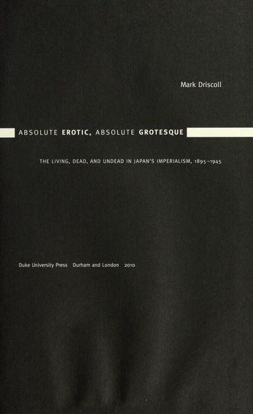 Absolute Erotic, Absolute Grotesque