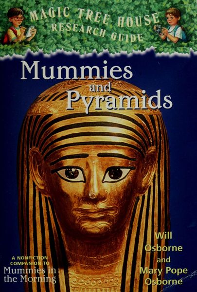 Mummies and pyramids : a nonfiction companion to Mummies in the morning