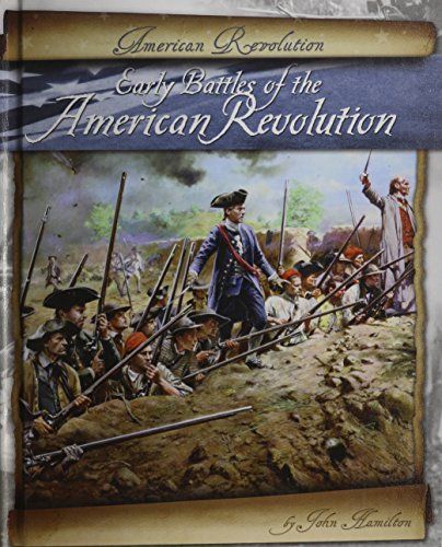 Early Battles of the American Revolution