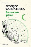 Romancero Gitano/ The Gypsy Ballads of Garcia Lorca