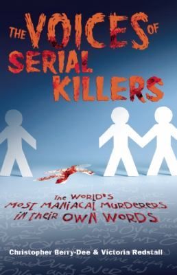 The Voices of Serial Killers