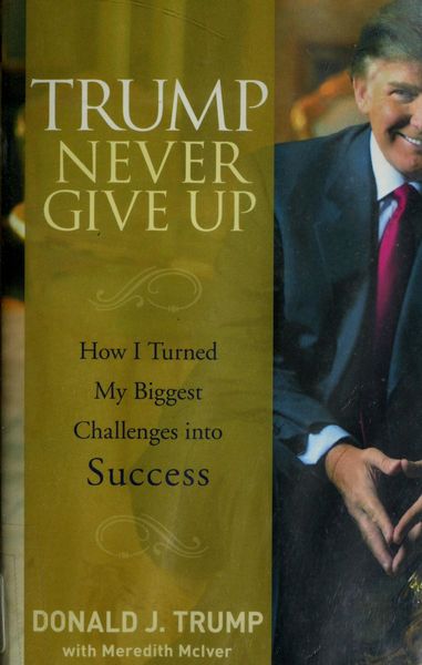 Trump Never Give Up