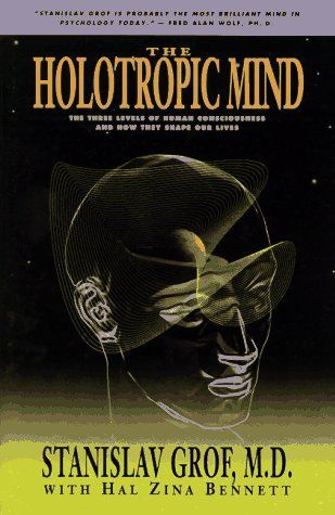 The Holotropic Mind