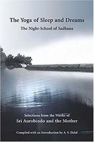 The Yoga of Sleep and Dreams