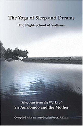The Yoga of Sleep and Dreams