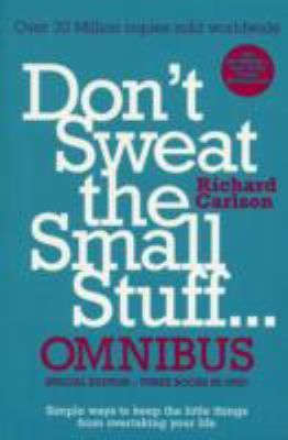 Don't Sweat the Small Stuff Omnibus