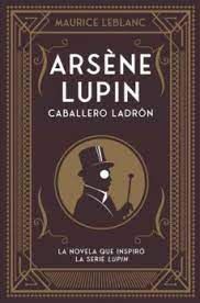 Arsene Lupin. Caballero Ladron