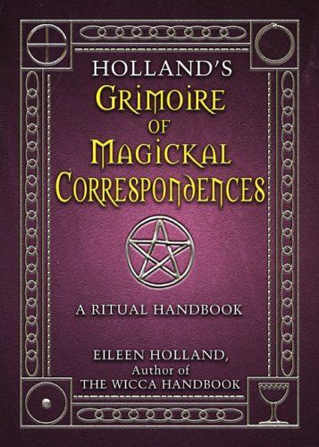 Holland's Grimoire of Magickal Correspondences