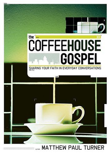 The Coffeehouse Gospel