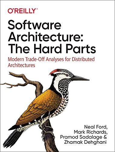 Software Architecture: the Hard Parts