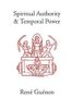 Spiritual Authority and Temporal Power