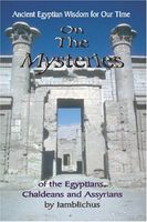 On the Mysteries of the Egyptians, Chaldeans and Assyrians