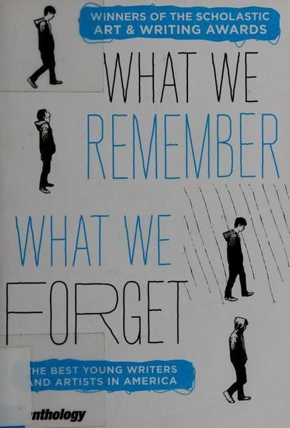 What We Remember, what We Forget