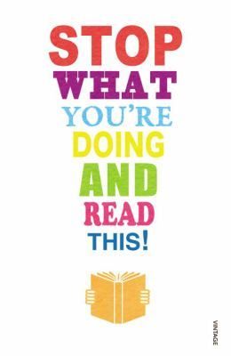Stop what You're Doing and Read This!