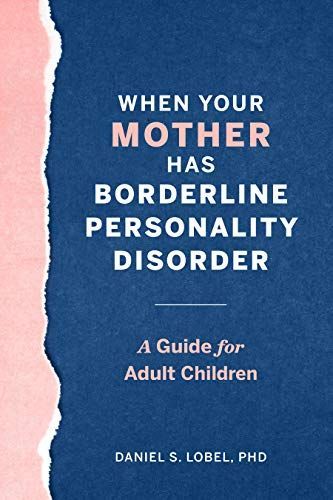 When Your Mother Has Borderline Personality Disorder