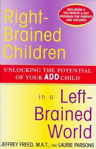 Right-Brained Children in a Left-Brained World