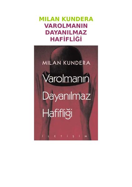 Varolmanin Dayanilmaz Hafifligi