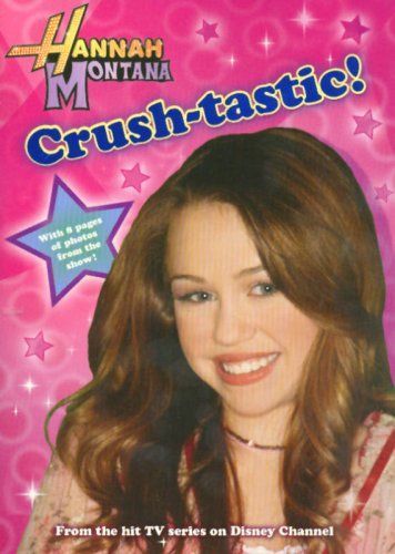 Hannah Montana #6: Crush-Tastic!