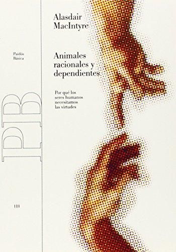 Animales racionales y dependientes