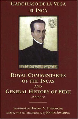 Royal Commentaries of the Incas and General History of Peru