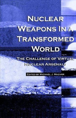 Nuclear Weapons in a Transformed World