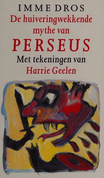 De huiveringwekkende mythe van Perseus